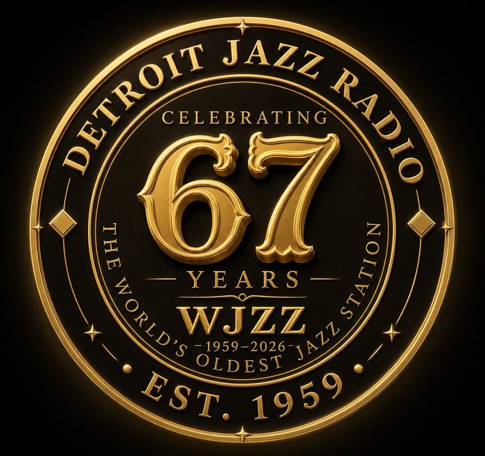 Detroit Jazz Radio — Celebrating 67 Years — Est. 1959